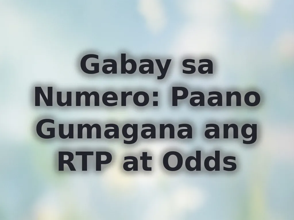 Gabay sa Numero: RTP at Odds
